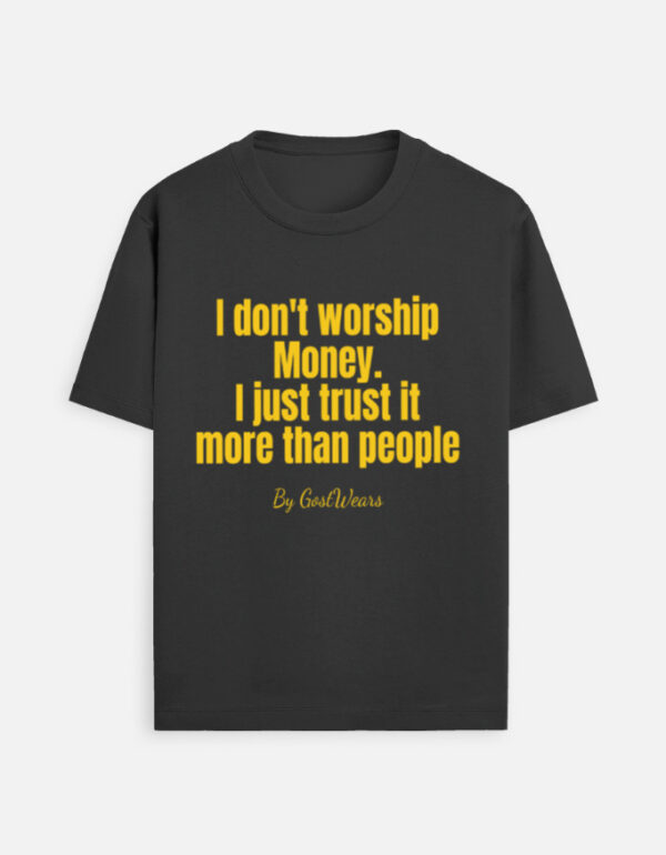 I Don’t Worship Money – Gold Edition - Image 2